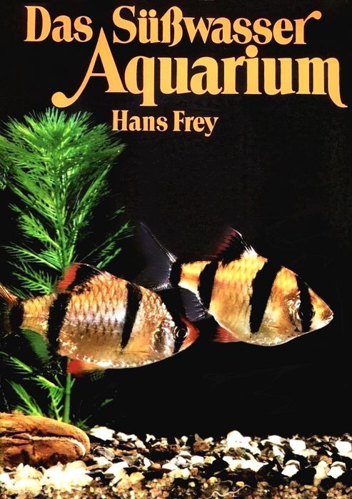 Das Süßwasser Aquarium – Hans Frey