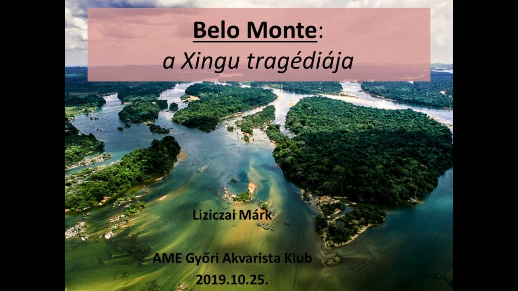Előadás: Belo Monte – a Xingu tragédiája